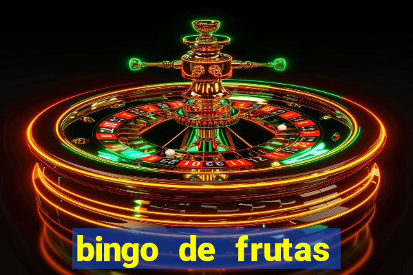 bingo de frutas para imprimir pdf